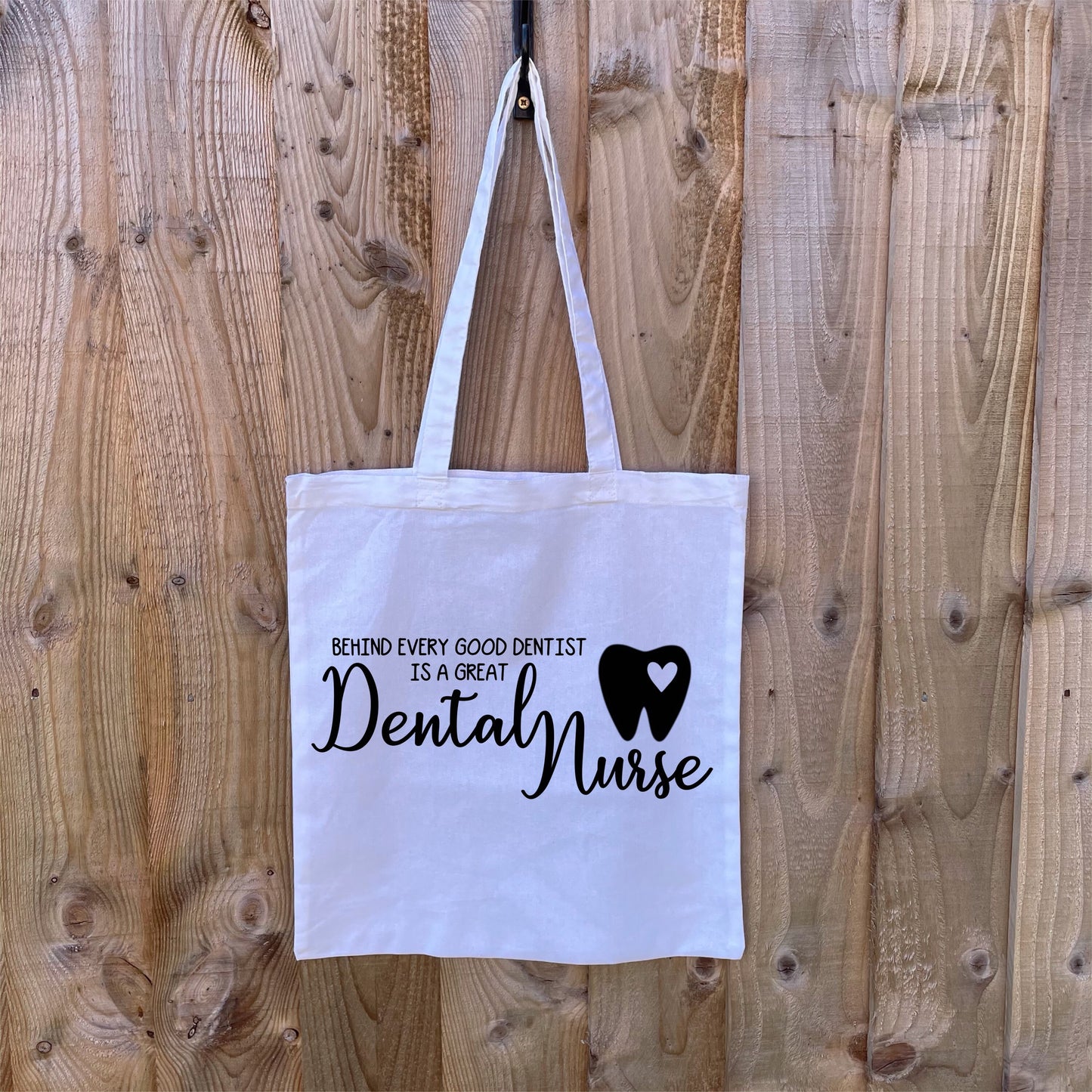 Behind Every Good Dentist Is A Great Dental Nurse Cotton Bag