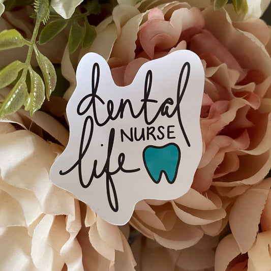 Dental Nurse Life Sticker