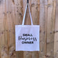 Small Business Owner Cotton Bag